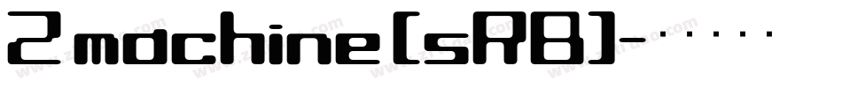 Z machine (sRB)字体转换